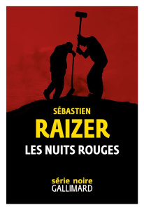 Les nuits rouges - Raizer Sébastien