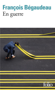 En guerre - Bégaudeau François