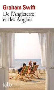 De l'Angleterre et des Anglais - Swift Graham ; Fortier-Masek Marie-Odile