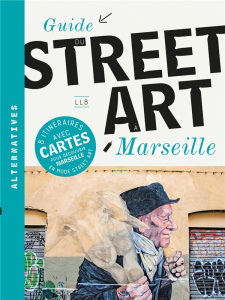 Guide du street art à Marseille - Le Bouar Loïc