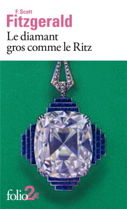 Le diamant gros comme le Ritz - Fitzgerald Francis Scott ; Béghain Véronique