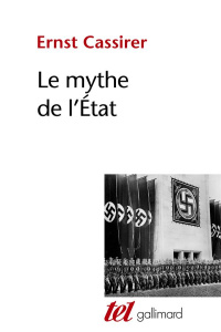 Le mythe de l'Etat - Cassirer Ernst ; Hendel Charles W ; Vergely Bertra