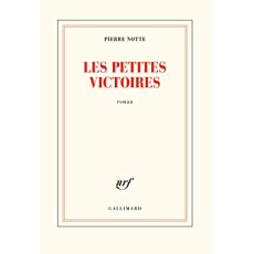 Les petites victoires - Notte Pierre