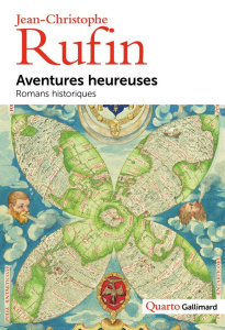 Aventures heureuses - Rufin Jean-Christophe