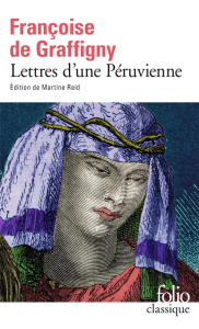 Lettres d'une péruvienne - Graffigny Françoise de
