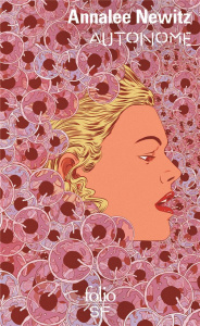 Autonome - Newitz Annalee ; Goullet Gilles