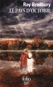 Le pays d’octobre - Bradbury Ray ; Mariot Brigitte
