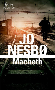 Macbeth - Nesbo Jo ; Romand-Monnier Céline
