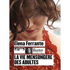 La vie mensongère des adultes. 2 CD audio MP3 - Ferrante Elena ; Damien Elsa ; Marder Rebecca