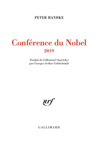 Conférence du Nobel - Handke Peter ; Goldschmidt Georges-Arthur