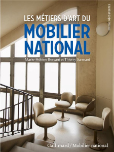 Le mobilier national - Bersani Marie-Hélène ; Sarmant Thierry