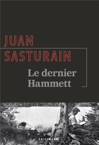 Le dernier Hammett - Sasturain Juan ; Rutés Sébastien