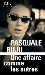 Une affaire comme les autres - Ruju Pasquale