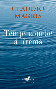 Temps courbe à Krems - Magris Claudio