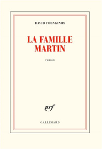 La famille Martin - Foenkinos David