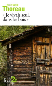 Je vivais seul, dans les bois - Henry David thoreau
