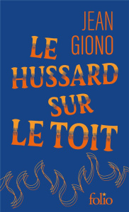 Le hussard sur le toit. Edition collector - Giono Jean