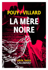 La mère noire - Pouy Jean-Bernard ; Villard Marc