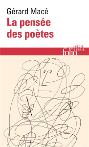 La pensée des poètes. Anthologie - Macé Gérard