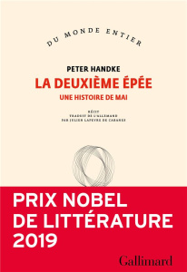 La deuxième épée - Handke Peter ; Lapeyre de Cabanes Julien