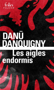 Les aigles endormis - Danquigny Danü