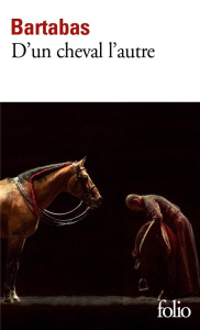 D'un cheval l'autre - BARTABAS