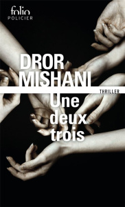 Une deux trois - Mishani Dror ; Sendrowicz Laurence