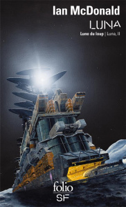 Luna Tome 2 : Lune du loup - McDonald Ian ; Goullet Gilles