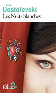 Les nuits blanches - Dostoïevski Fédor