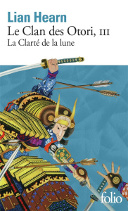 Le Clan des Otori/03/La clarté de la Lune - Hearn Lian