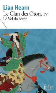 Le Clan des Otori/04/Le vol du héron - Hearn Lian
