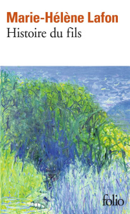 Histoire du fils - Lafon Marie-Hélène