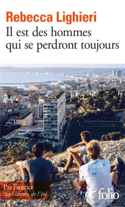 Il est des hommes qui se perdront toujours - Lighieri Rebecca