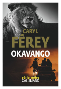 Okavango - Férey Caryl