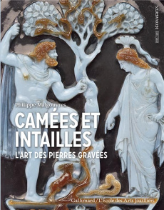 Camées et intailles. L'art des pierres gravées - Malgouyres Philippe