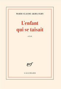 L'enfant qui se taisait - Akiba Egry Marie-Claude