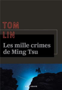Les mille crimes de Ming Tsu - Lin Tom ; Headline Doug
