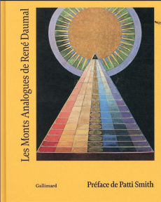 Les Monts Analogues. Une ascension à travers l'oeuvre de René Daumal - Bergmann Boris ; Smith Patti