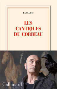 Les cantiques du corbeau - BARTABAS