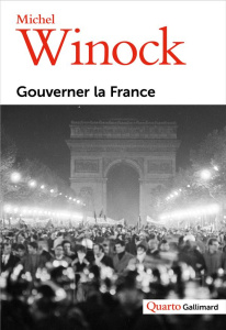 Gouverner la France - Winock Michel