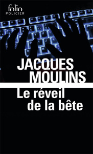Le réveil de la bête - Moulins Jacques