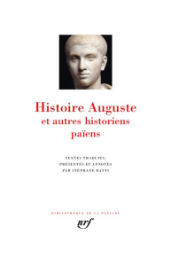 Histoire Auguste et autres historiens païens - Ratti Stéphane