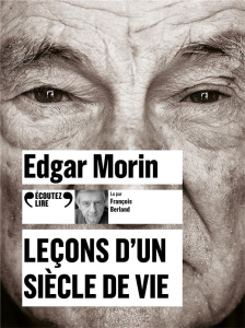 Leçons d'un siècle de vie. 1 CD audio MP3 - Morin Edgar ; Berland François