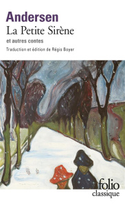 La Petite Sirène et autres contes - Andersen Hans Christian ; Boyer Régis
