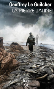 La pierre jaune - Le Guilcher Geoffrey