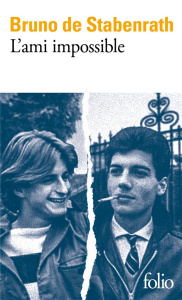 L'ami impossible. Une jeunesse avec Xavier Dupont de Ligonnès - Stabenrath Bruno de