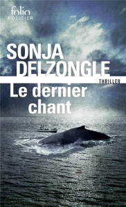 Le dernier chant - Delzongle Sonja