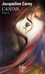 Kushiel Tome 3 : L'Avatar - Carey Jacqueline ; Le Berre Frédéric ; Liano Cédri