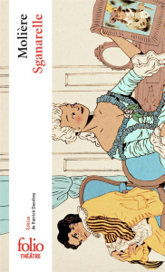 Sganarelle ou Le cocu imaginaire - MOLIERE