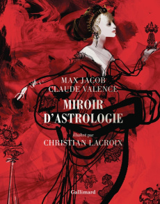 Miroir d'astrologie. Edition illustrée - Jacob Max ; Valence Claude ; Lacroix Christian ; S
